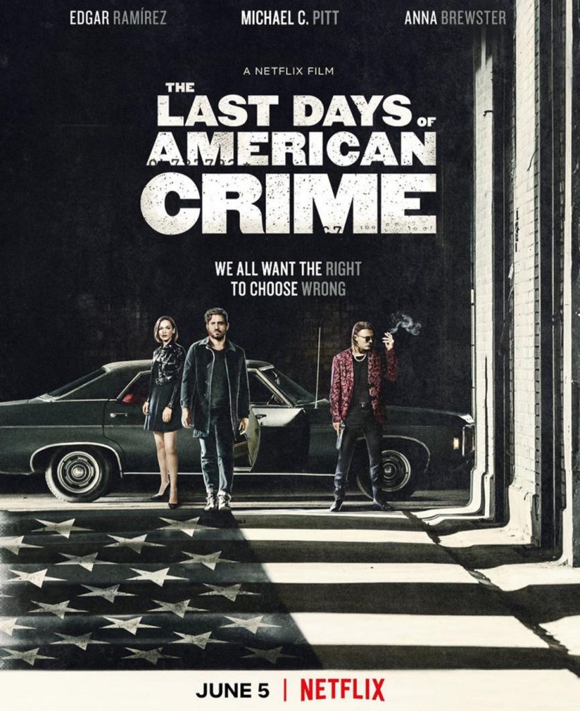 the Last Days of American Crime filme da Netflix