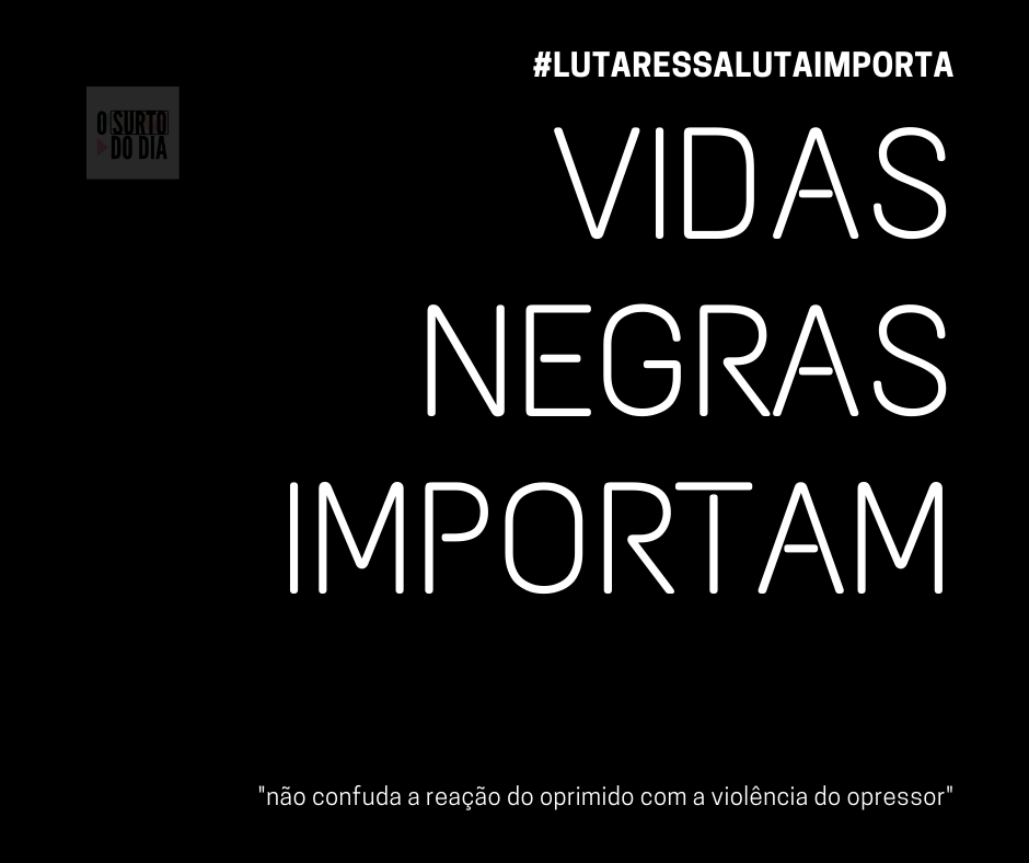 Vidas negras importam