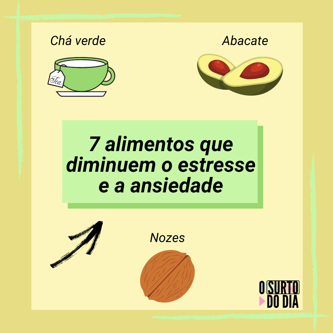 7 Alimentos Para Diminuir O Estresse E A Ansiedade! - O Surto Do Dia